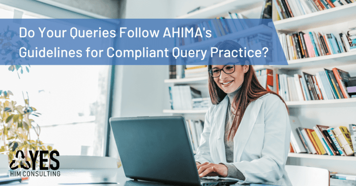 Guidelines for achieving a compliant query practice